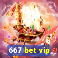 667 bet vip